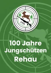 Titelseite der Festschrift 100 Jahre Jungschützen Rehau